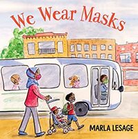 We Wear Masks by Marla Lesage