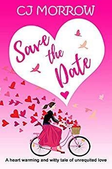Save the Date by C.J. Morrow