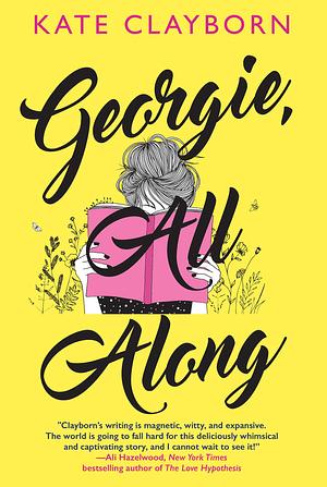 Georgie, All Along by Kate Clayborn