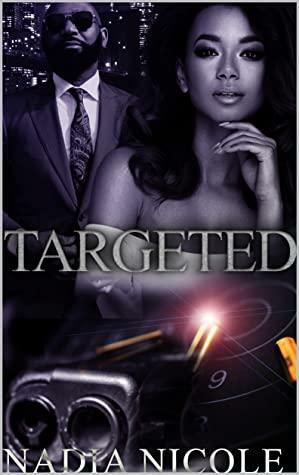 Targeted by Nadia Nicole