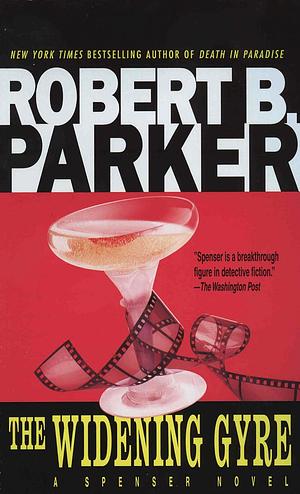 The Widening Gyre by Robert B. Parker