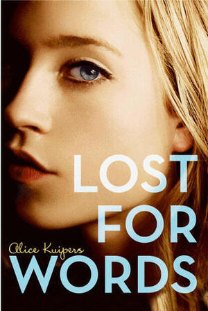 Lost for Words by Alice Kuipers