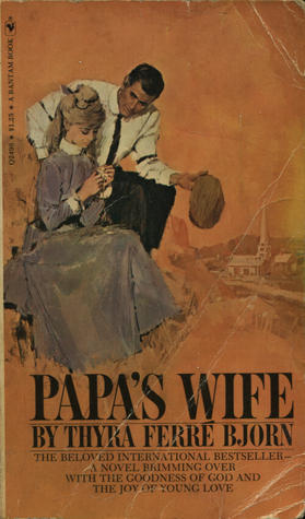 Papa's Wife by Thyra Ferré Björn