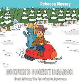Colton's Pocket Dragon Book 5: Tansy the Abdominal Snowman by Rebecca Massey