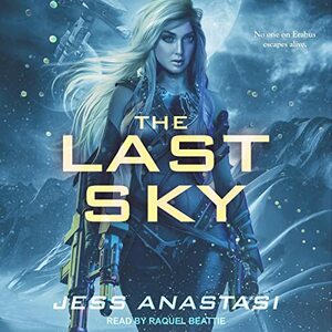 The Last Sky (Atrophy 1) by Jess Anastasi