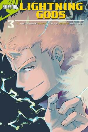 Fairy Tail: Lightning Gods by Hiro Mashima, Kyouta Shibano