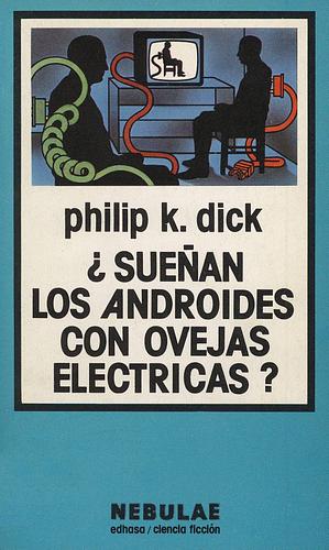 ¿Sueñan los androides con ovejas eléctricas?  Tomo 1 by Philip K. Dick