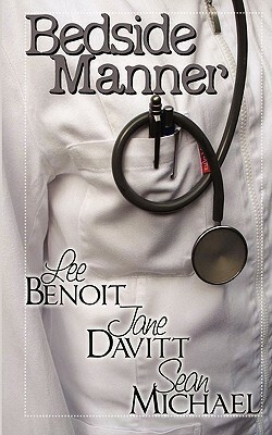 Bedside Manner by Jane Davitt, Sean Michael, Lee Benoit, B.A. Tortuga