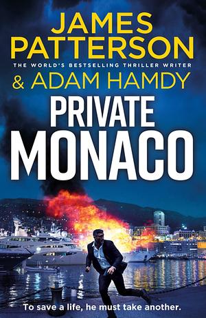 Private Monaco by Adam Hamdy, James Patterson