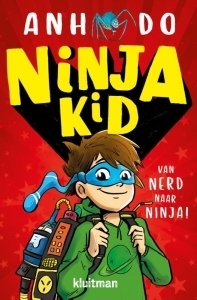 Van nerd naar ninja by Anh Do