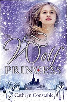 Принцесата на вълците by Cathryn Constable