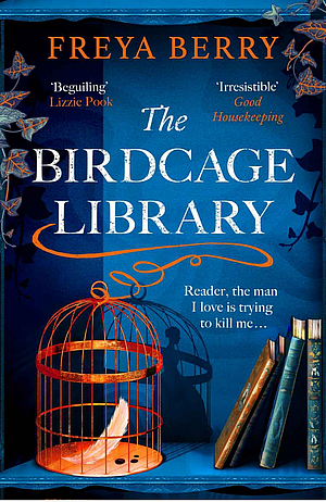 The Birdcage Library by Freya Berry