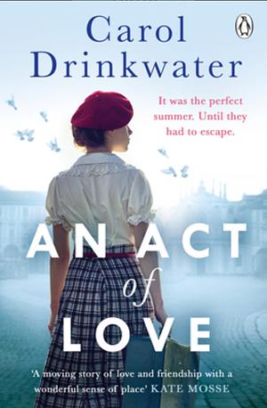 An Act of Love by Carol Drinkwater