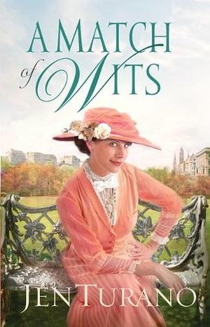 A Match of Wits by Jen Turano