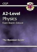 A2-Level Physics Edexcel Revision Guide by Richard Parsons