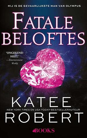 Fatale beloftes by Katee Robert