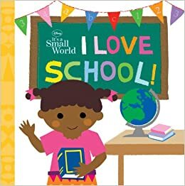 I Love School! by Winnie Ho, Carline LaVelle Egan, Calliope Glass