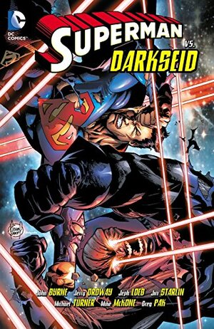 Superman Vs. Darkseid by Jeph Loeb, Greg Pak, Marv Wolfman, John Byrne