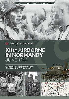 The 101st Airborne in Normandy: June 1944 by Yves Buffetaut