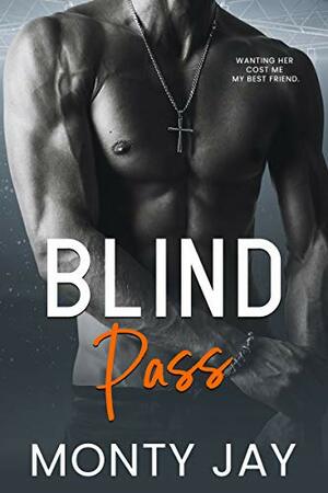 Blind Pass by Monty Jay