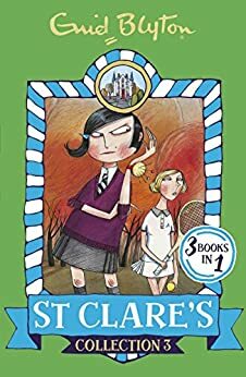 St Clare's: Collection 3 by Pamela Cox, Enid Blyton