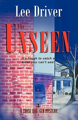 The Unseen by Lee Driver