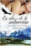En alas de la seducción by Gloria V. Casañas