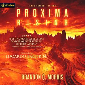 Proxima Rising by Brandon Q. Morris