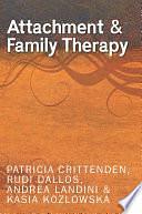 Attachment And Family Therapy by Rudi, Crittenden, Andrea, Landini, Patricia, Dallos