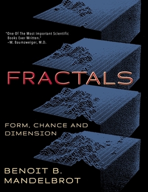 Fractals: Form, Chance and Dimension by Benoit B. Mandelbrot