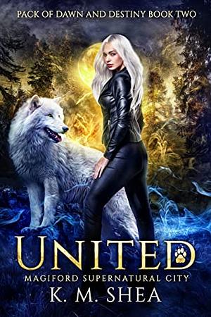 United by K.M. Shea