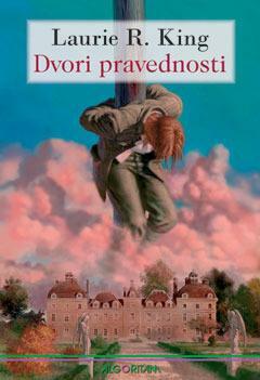 Dvori pravednosti by Laurie R. King