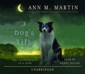 A Dog's Life by Ann M. Martin