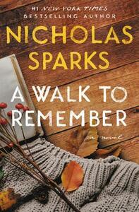 A Walk to Remember by Nicholas Sparks