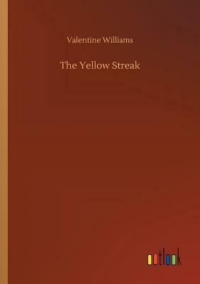 The Yellow Streak by Valentine Williams