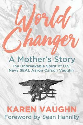 World Changer: A Mother's Story by Karen Vaughn