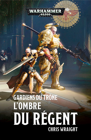 L'Ombre du Régent by Chris Wraight