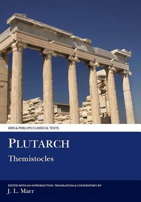 Plutarch: Themistocles by J. L. Marr