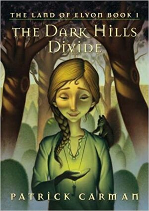 The Dark Hills Divide by Patrick Carman