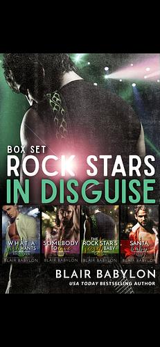 Rock Stars in Disguise: The Boxed Set by Blair Babylon