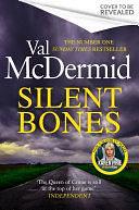 Silent Bones: The brand-new, iconic Karen Pirie thriller from the no.1 bestselling author by Val McDermid