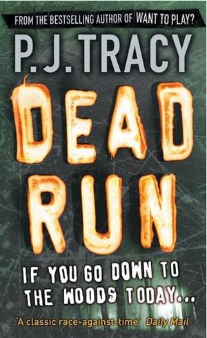 Dead Run by P.J. Tracy