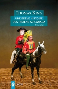 Une brève histoire des Indiens du Canada by Thomas King