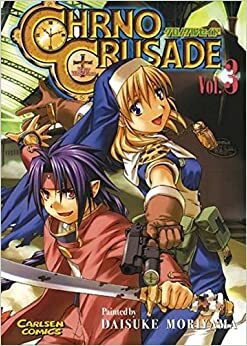 Chrono Crusade Vol. 3 by Daisuke Moriyama