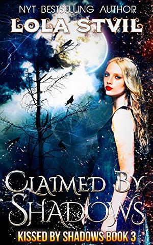 Claimed by Shadows by Lola St. Vil