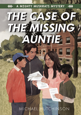 The Case of the Missing Auntie by Michael Hutchinson