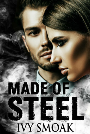Made of Steel by Ivy Smoak