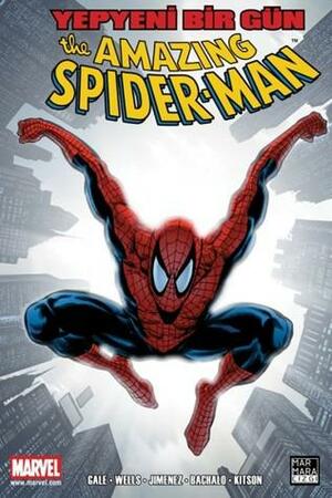 The Amazing Spider-Man : Yepyeni Bir Gün - 2 by Zeb Wells, Bob Gale