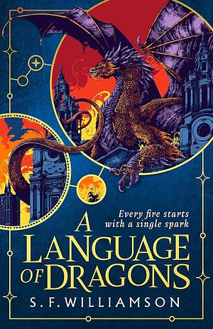 A Language of Dragons by S.F. Williamson