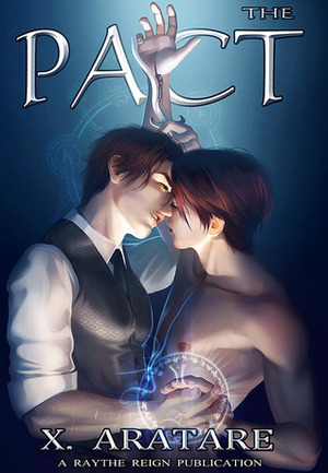 The Pact by X. Aratare, Raythe Reign
